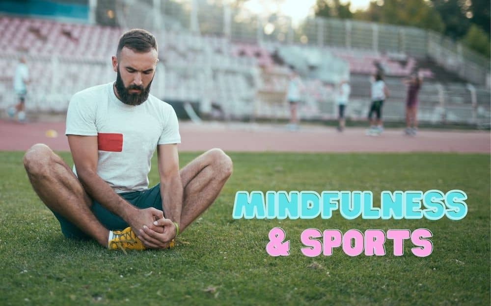 Mindfulness & Sports